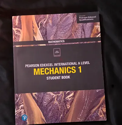 Pearson Edexcel International A Level Mechanics 1 - Student Book