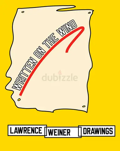 Lawrence Weiner: Drawings. Written in the Wind