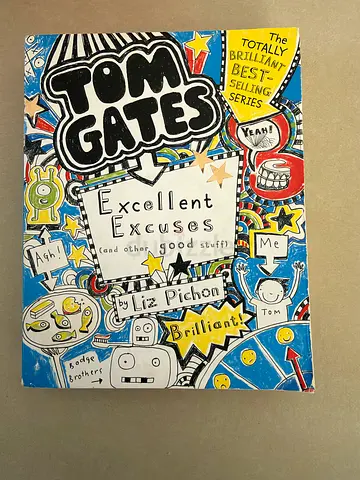 Tom Gates: Excellent Excuses (and other good stuff) - Liz Pichon