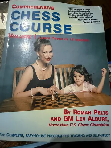 Comprehensive Chess Course Vol. 1 by Roman Pelts & Lev Alburt - Three-time U.S. Champions