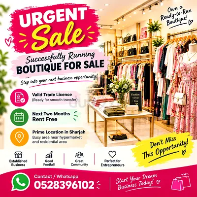 URGENT SALE – RUNNING BOUTIQUE IN SHARJAH | AED 65,000 (NEGOTIABLE)