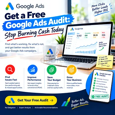 Get a Free Google Ads Audit: Stop Burning Cash Today
