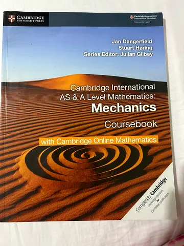 Cambridge International AS & A Level Mathematics: Mechanics Coursebook (Paperback) Jan Dangerfield