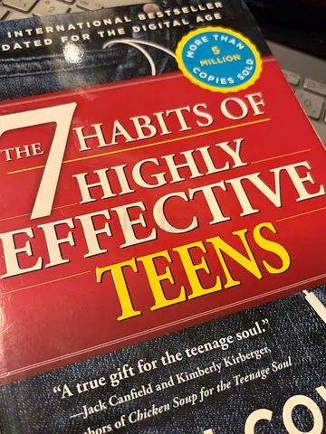 The 7 Habits of Highly Effective Teens