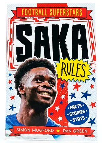 Saka Rules (Football Superstars) by Simon Mugford & Dan Green - Kids Football Book