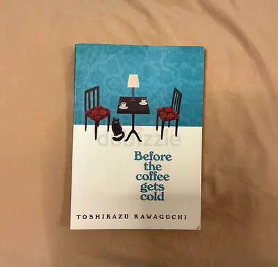 Before the Coffee Gets Cold by Toshikazu Kawaguchi - Paperback