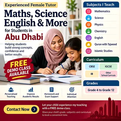 Experienced Female Tutor for Maths Science English and More in Abu Dhabi