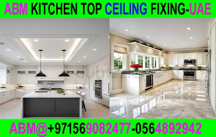 Kitchen top Ceiling Fixing in Ajman Dubai Sharjah