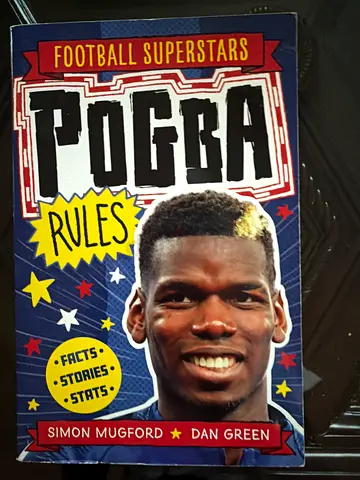Football Superstars: Pogba Rules - Facts, Stories & Stats (children's non-fiction)