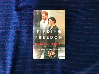 Finding Freedom: Harry and Meghan and the Making of a Modern Royal Family