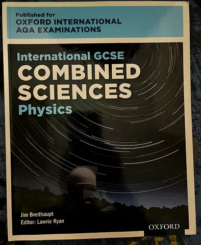 International GCSE Combined Sciences: Physics (Oxford)
