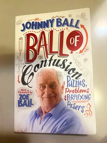 Johnny Ball's Ball of Confusion - Puzzles, Problems & Perplexing Pointers (Paperback)