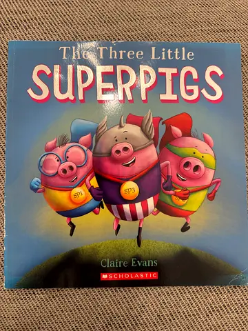 The Three Little Superpigs by Claire Evans (Children's Picture Book)