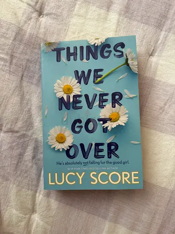 Things We Never Got Over by Lucy Score