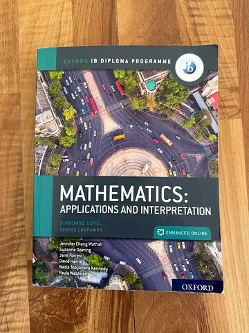 Mathematics: Applications and Interpretation — Oxford IB Diploma Programme (SL) — Course Book