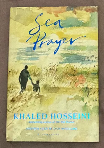 Sea Prayer by Khaled Hosseini