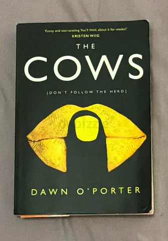 The Cows by Dawn O'Porter (hardcover) - gently used