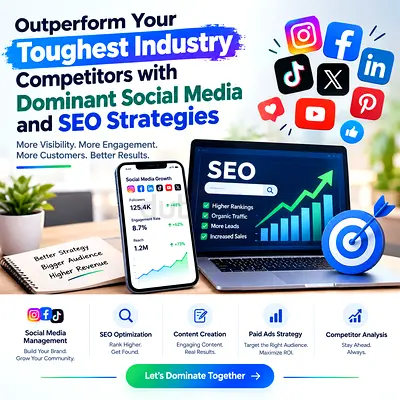 Outperform Your Toughest Industry Competitors with Dominant Social Media and SEO Strategies