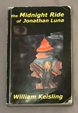 The Midnight Ride of Jonathan Luna by William Keisling - Paperback