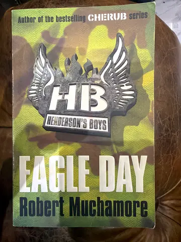 Eagle Day by Robert Muchamore (Cherub series)