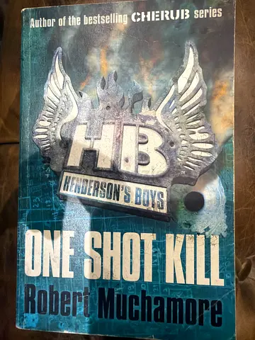 One Shot Kill by Robert Muchamore (CHERUB: Henderson's Boys)