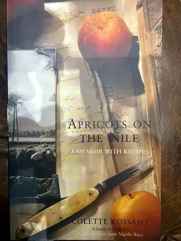 Apricots on the Nile: A Memoir with Recipes by Colette Rossant