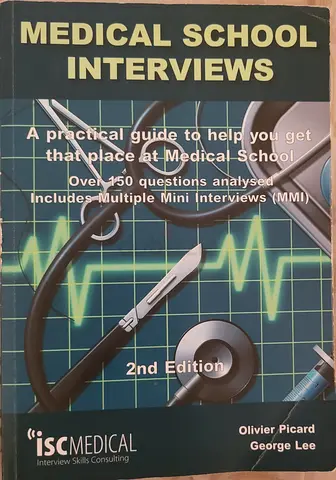 UK Medical School Interviews — A Practical Guide (2nd Edition) by Olivier Picard & George Lee