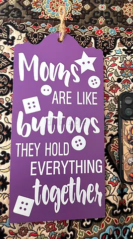 Wooden Decorative Wall Hanging - "Moms are like buttons"