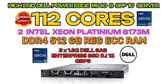 112 CORES+512GB RAM-DELL POWER EDGE R640 1U SERVER-2 INTEL XEON PLATINIUM 8173M-3X1.92 TB SAS SSD