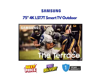 Samsung 75 Inch The Terrace - LST7T Smart TV Outdoor - Original Box, FREE DELIVERY, INSTALLATION