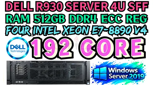 512GB RAM DDR4 DELL POWER EDGE R930 SERVER 192 CORE FOUR INTEL XEON E7-8890 V4 HARD DRIVE 7.2TB SAS