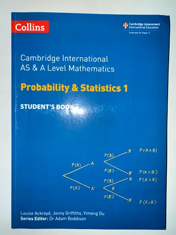 Cambridge International AS & A Level Mathematics: Probability & Statistics 1 - Student's Book