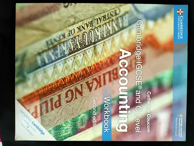 Cambridge IGCSE and O Level Accounting Workbook, 2nd edition.