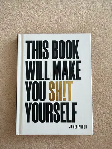 This Book Will Make You $%&t Yourself by James Pritchard (hardcover)