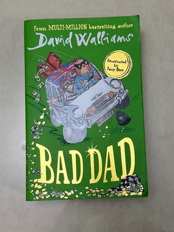 Children’s books - Bad Dad by David Walliams