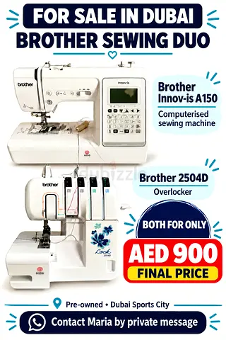 Brother Sewing Machines A150 + 2504D – Both AED 900